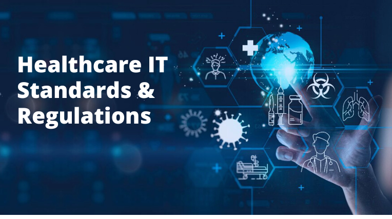 Healthcare
                                            IT standards and regulations